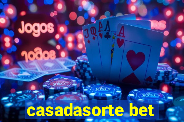 casadasorte bet